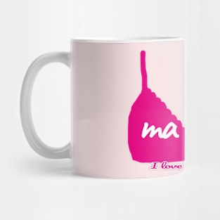 Mama - I love you always. Mug